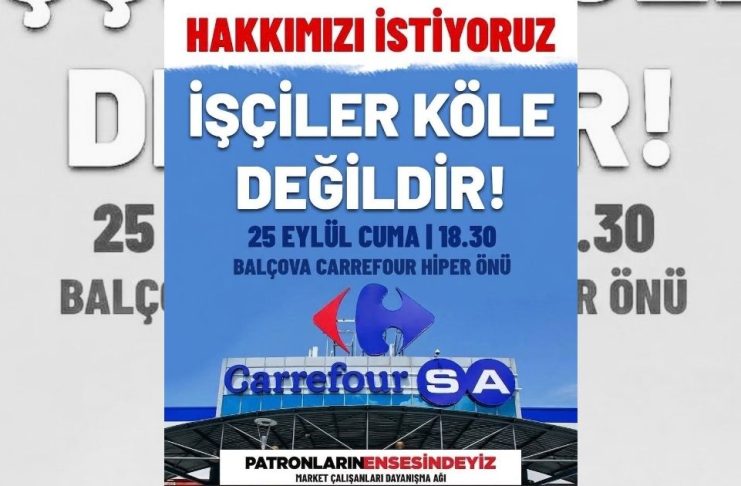 Carrefour işçilerinden Balçova’da eylem çağrısı: “Tüm haklarımızı alacağız”